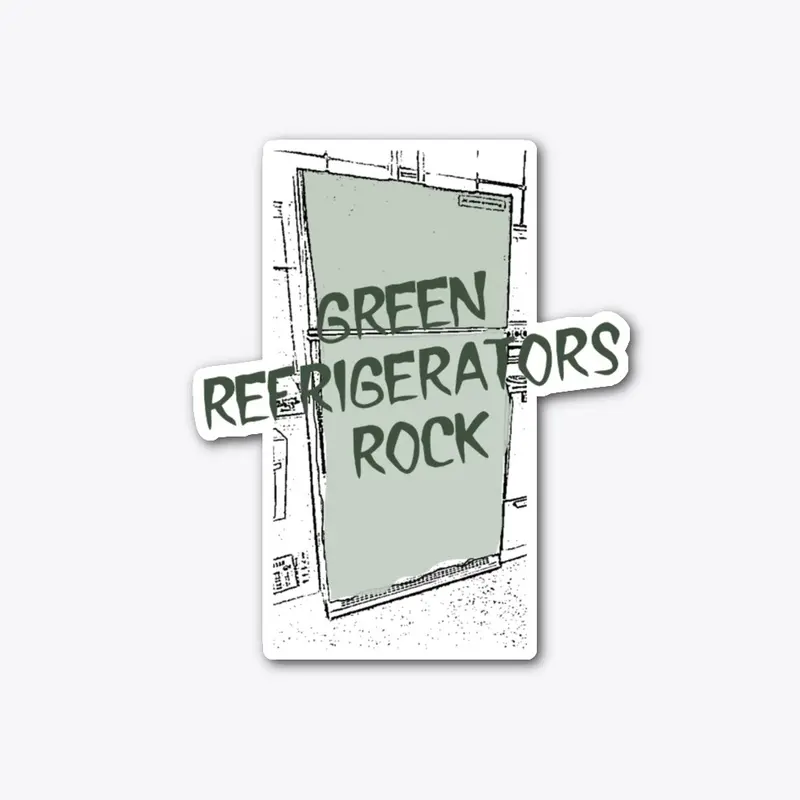 Green Refrigerators Rock