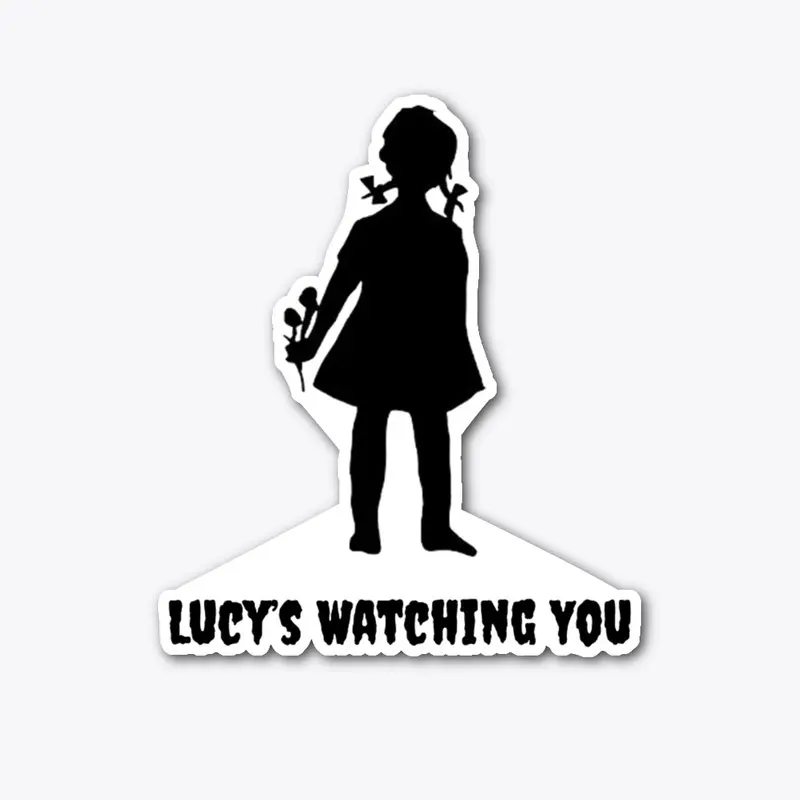 Lucy's Watching You